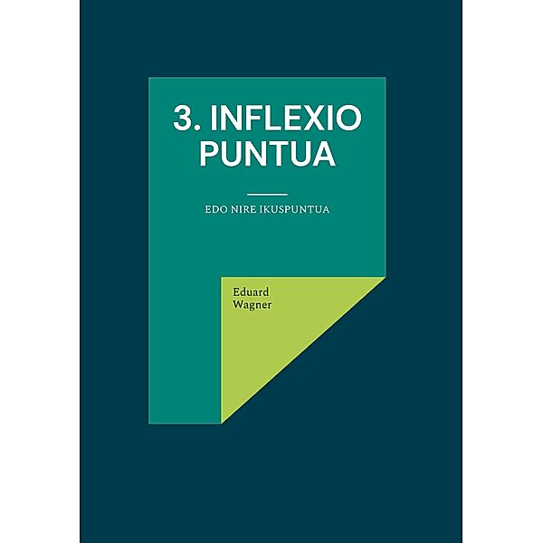 3. inflexio puntua, Eduard Wagner