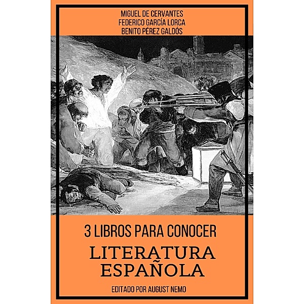 3 Libros para Conocer Literatura Española / 3 Libros para Conocer Bd.20, Miguel De Cervantes, Federico García Lorca, Benito Pérez Galdós, August Nemo