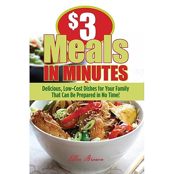 $3 Meals in Minutes, Ellen Brown