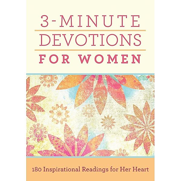 3-Minute Devotions for Women, Compiled by Barbour Staff