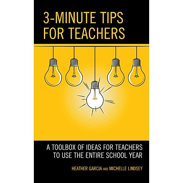 3-Minute Tips for Teachers, Heather Garcia, Michelle Lindsey