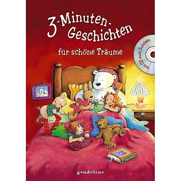 3-Minuten-Geschichten für 3-Jährige / 3-Minuten-Geschichten für schöne Träume mit CD zum Zuhören