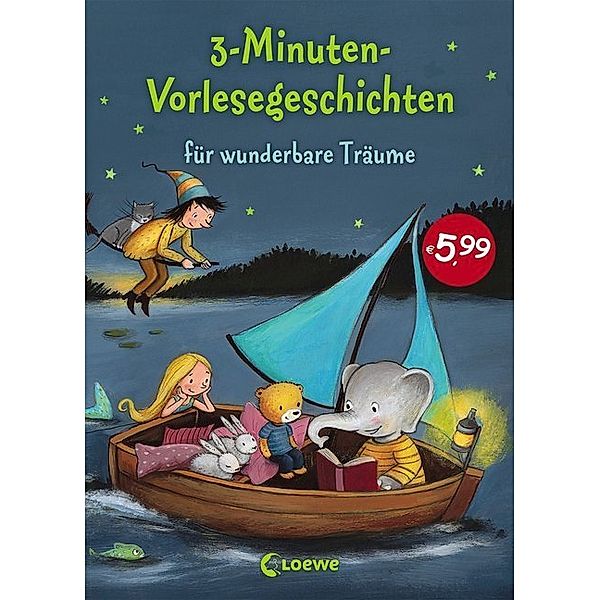 3-Minuten-Vorlesegeschichten für wunderbare Träume