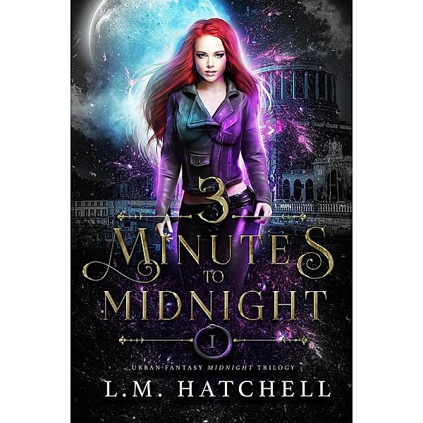 3 Minutes to Midnight (Midnight Trilogy, #1) / Midnight Trilogy, L. M. Hatchell
