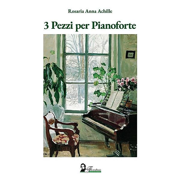 3 Pezzi per Pianoforte, Rosaria Anna Achille