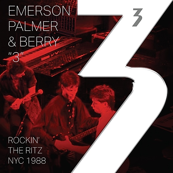 3: Rockin' The Ritz Nyc 1988 (Vinyl), Palmer And Berry Emerson