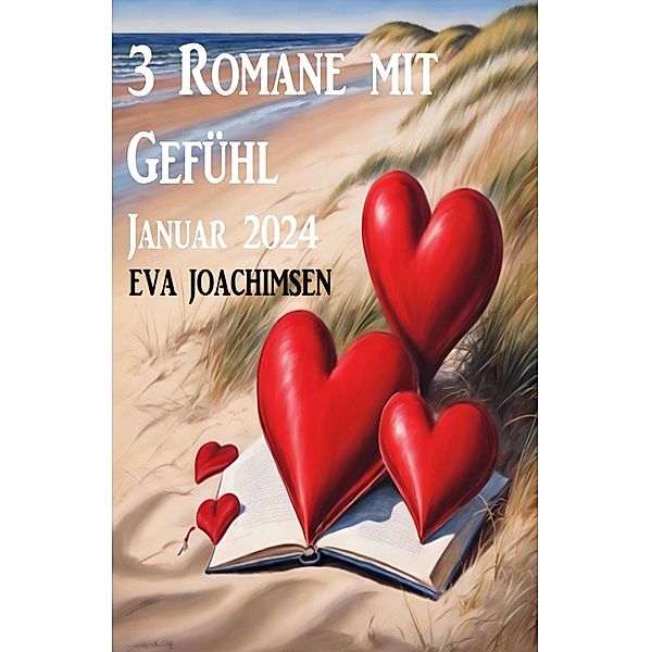 3 Romane mit Gefühl Januar 2024, Eva Joachimsen