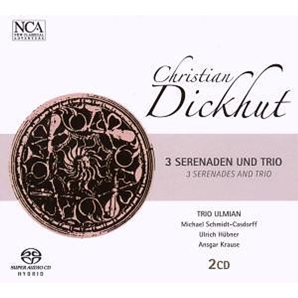 3 Serenaden & Trio, C. Dickhut