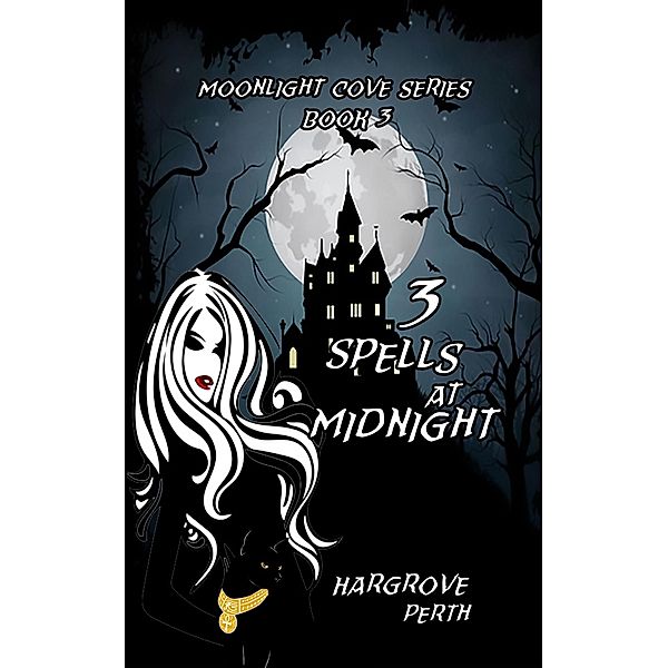 3 Spells at Midnight (Moonlight Cove, #3) / Moonlight Cove, Hargrove Perth