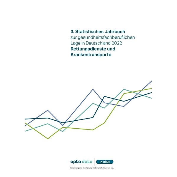 3. Statistisches Jahrbuch zur gesundheitsfachberuflichen Lage in Deutschland 2022