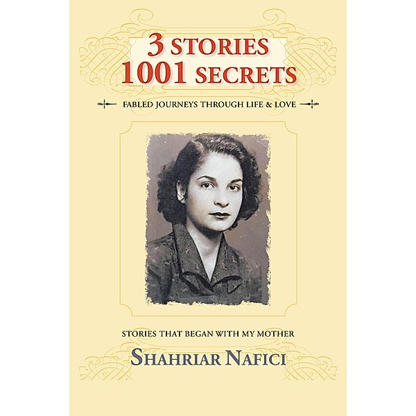 3 Stories 1001 Secrets, Shahriar Nafici