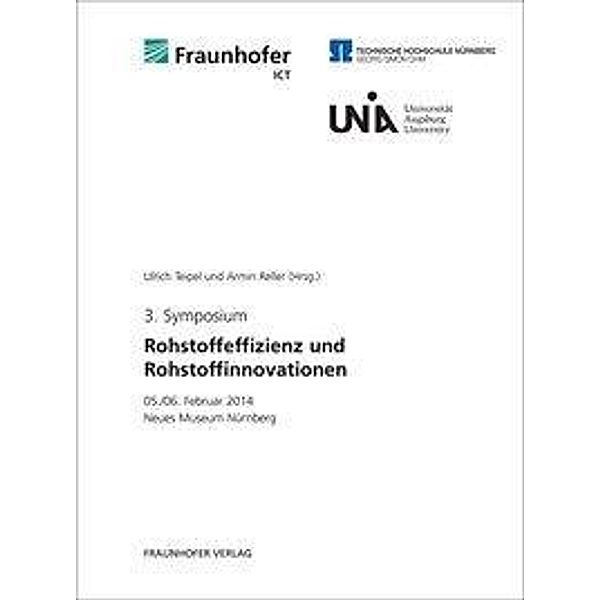 3. Symposium Rohstoffeffizienz und Rohstoffinnovationen.