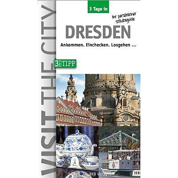 3 Tage in Dresden