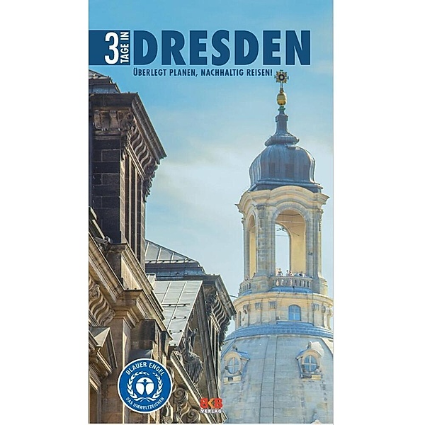 3 Tage in Dresden