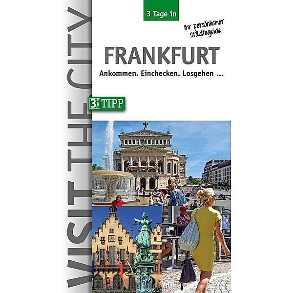 3 Tage in Frankfurt