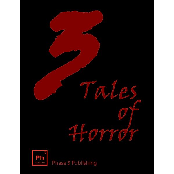 3 Tales of Horror, Rick McQuiston, K.R. Gentile, Christopher L. DelGuercio