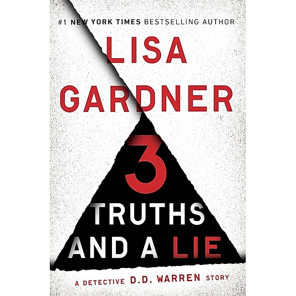 3 Truths and a Lie / Detective D. D. Warren, Lisa Gardner