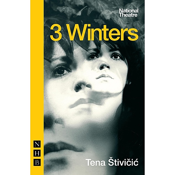 3 Winters (NHB Modern Plays), Tena Stivicic