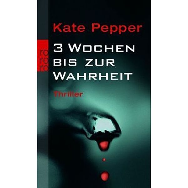 3 Wochen bis zur Wahrheit, Kate Pepper