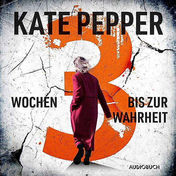 3 Wochen bis zur Wahrheit, Kate Pepper