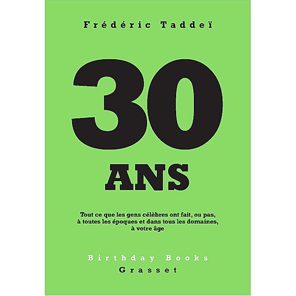 30 ans / Birthday Books, Frédéric Taddeï