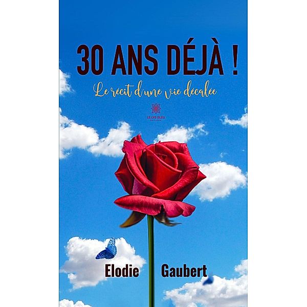 30 ans déjà !, Elodie Gaubert