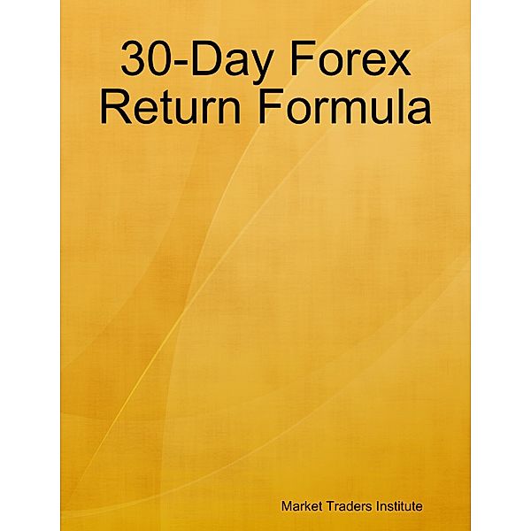 30 Day Forex Return Formula, Market Traders Institute