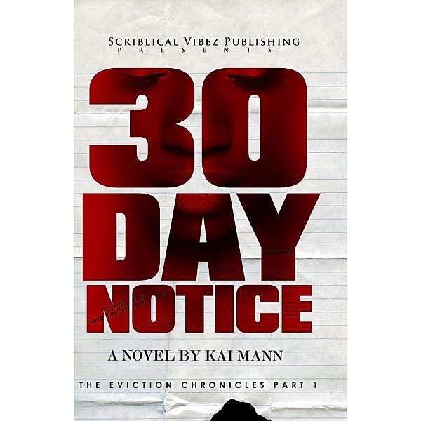 30 Day Notice / Kai Mann, Kai Mann