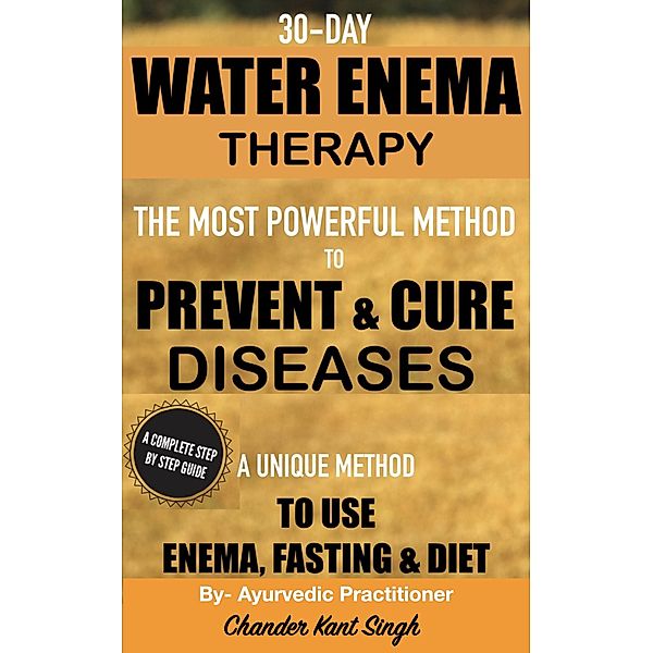 30-Day Water Enema Therapy, Chander Kant Singh