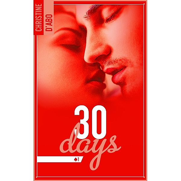 30 Days / 30 Days Bd.1, Christine D'Abo