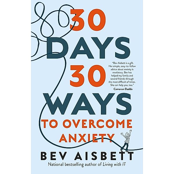 30 Days 30 Ways to Overcome Anxiety, Bev Aisbett