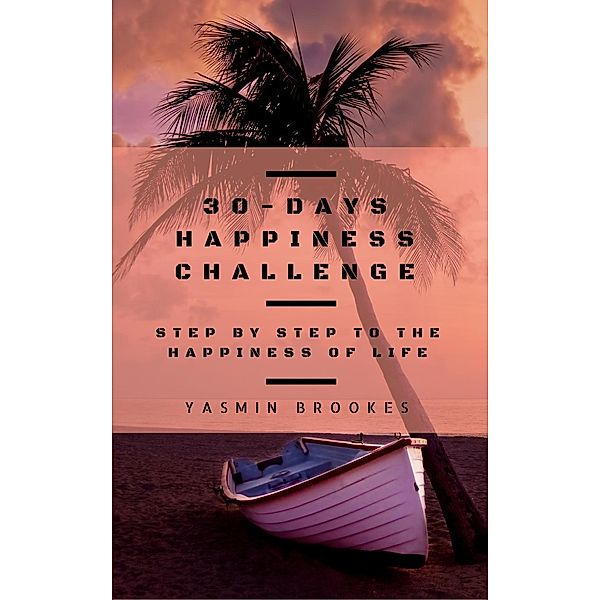 30-Days Happiness Challenge, Yasmin Brookes