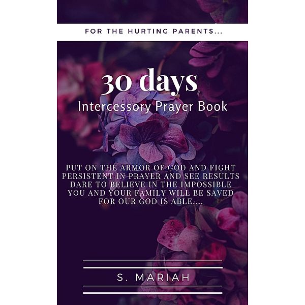 30 Days Intercessory Prayerbook, S. Mariah
