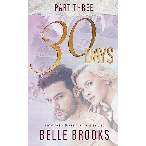 30 Days (Lost Love Trilogy, #3) / Lost Love Trilogy, Belle Brooks