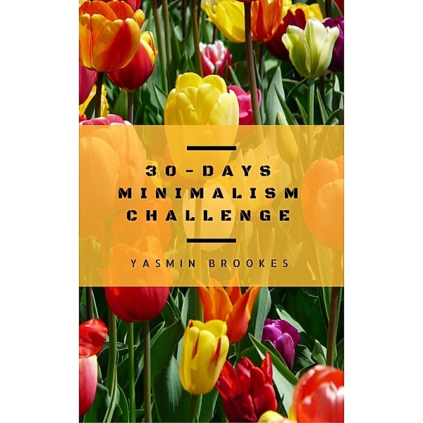 30-Days Minimalism Challenge, Yasmin Brookes