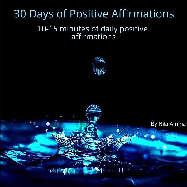 30 Days of Daily Positive Affirmations, Nila Amina