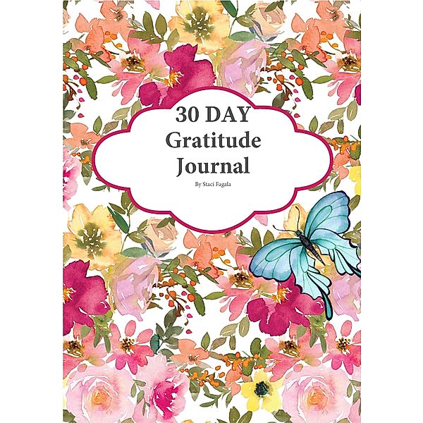 30 Days of Gratitude, Staci Fagala
