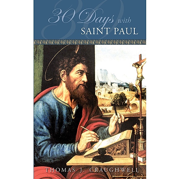 30 Days with St. Paul, Thomas J. Craughwell