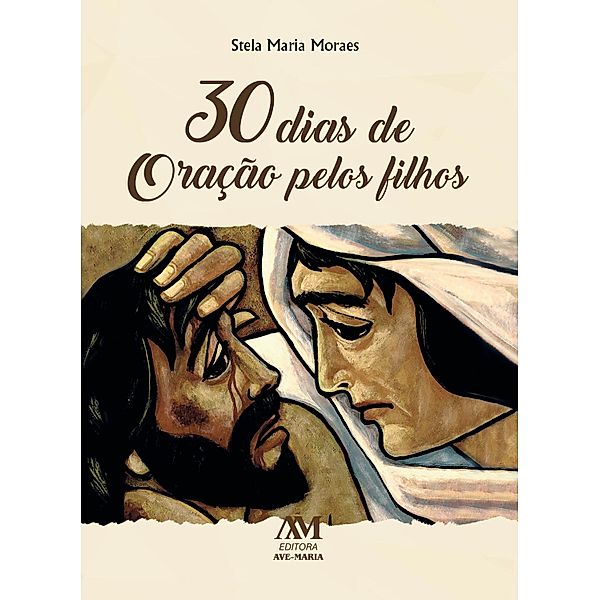 30 dias de oração pelos filhos, Stela Maria Moraes