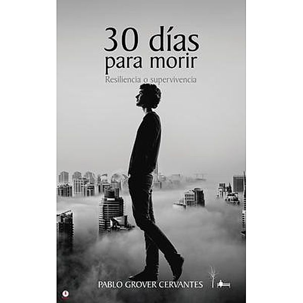 30 días para morir, Pablo Grover Cervantes