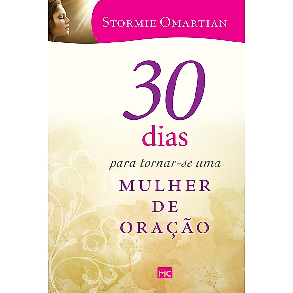 30 dias para tornar-se uma mulher de oração, Stormie Omartian