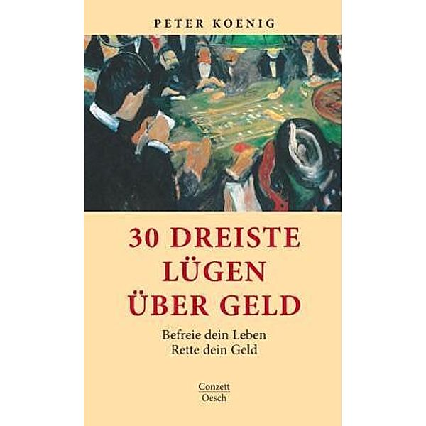 30 dreiste Lügen über Geld, Peter Koenig