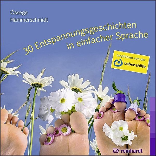 30 Entspannungsgeschichten in einfacher Sprache, Audio-CD, Tina M. Ossege, Doris Hammerschmidt