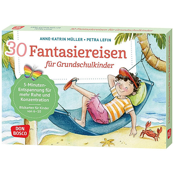 30 Fantasiereisen für Grundschul-Kinder, Anne-Katrin Müller