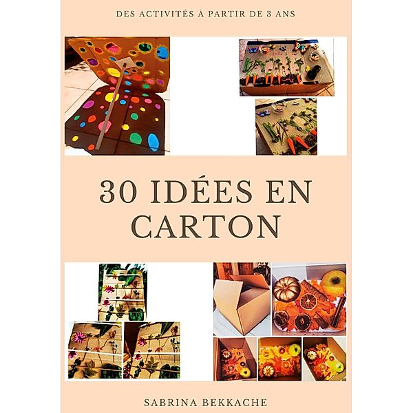 30 idées en carton, Sabrina Bekkache