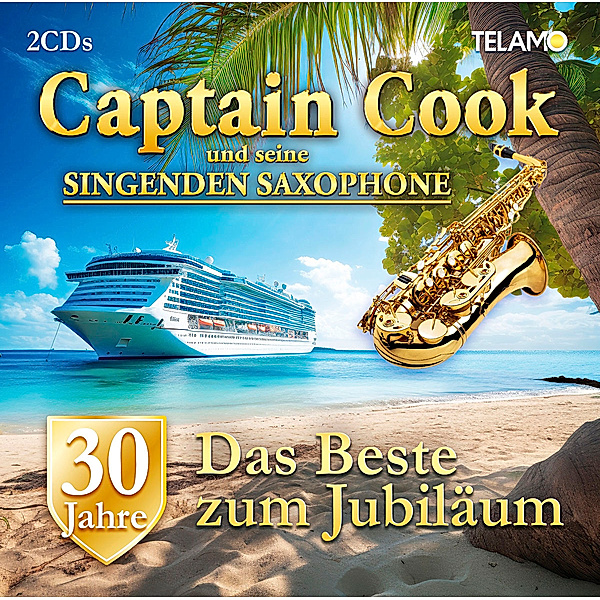 30 Jahre: Das Beste zum Jubiläum (2 CDs), Captain Cook & seine singenden Saxophone