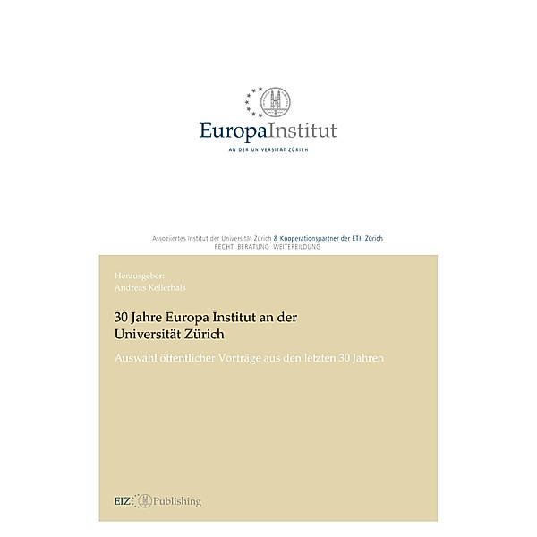 30 Jahre Europa Institut an der Universität Zürich