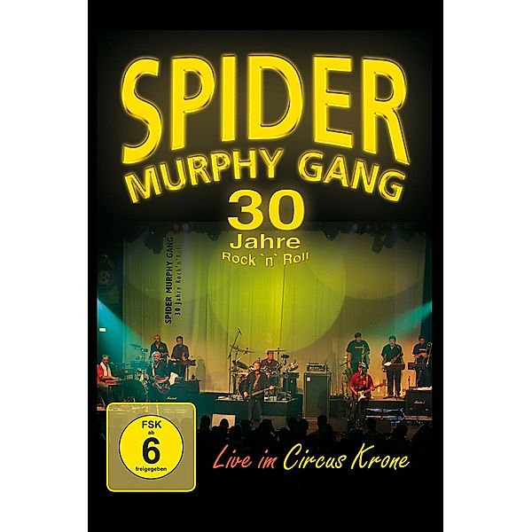 30 Jahre Rock 'N' Roll, Spider Murphy Gang