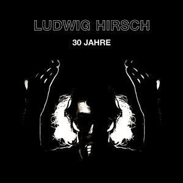 30 Jahre - Sammelbox, Ludwig Hirsch