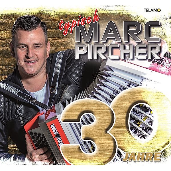 30 Jahre: Typisch Marc Pircher, Marc Pircher